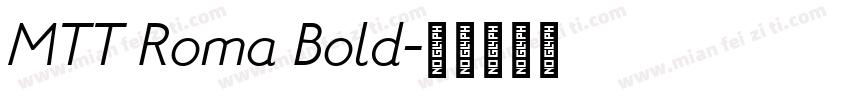 MTT Roma Bold字体转换